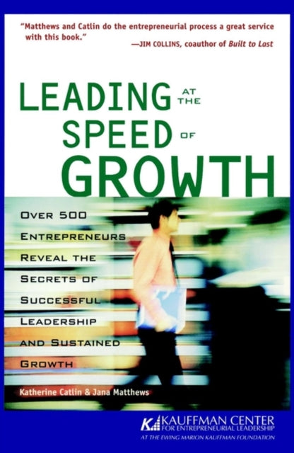 Book cover of: Leading at the Speed of Growth. By: Katherine Catlin