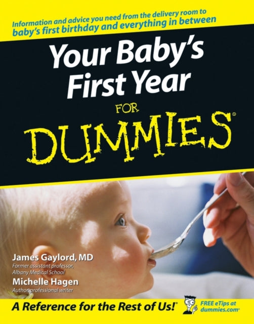 Book cover of: Your Baby's First Year For Dummies. By: James Gaylord
