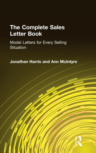 Book cover of: Complete Sales Letter Book: Model Letters for Every Selling Situation