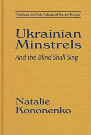 Ukrainian Minstrels: Why the Blind Should Sing