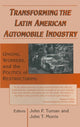 Book cover of: Transforming the Latin American Automobile Industry. By: John Peter Tuman
