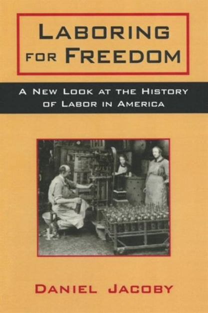 Book cover of: Laboring for Freedom