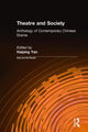 Book cover of: Theatre and Society: Anthology of Contemporary Chinese Drama