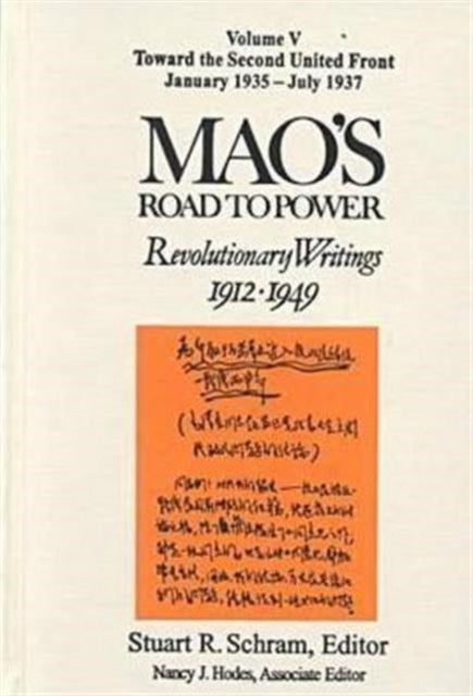 Book cover of: Mao's Road to Power: Revolutionary Writings, 1912-49: v. 5: Toward the Second United Front, January 1935-July 1937. By: Mao Zedong