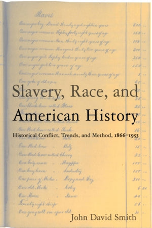 Slavery, Race and American History