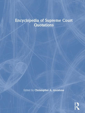 Encyclopedia of Supreme Court Quotations