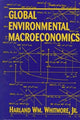 Book cover of: Global Environmental Macroeconomics. By: Harland Wm Whitmore