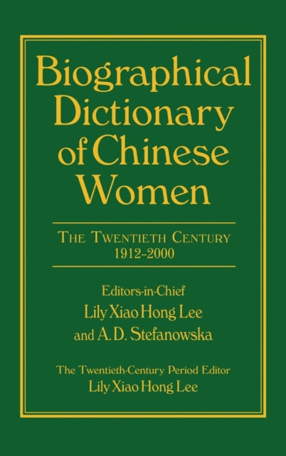 Biographical Dictionary of Chinese Women: v. 2: Twentieth Century