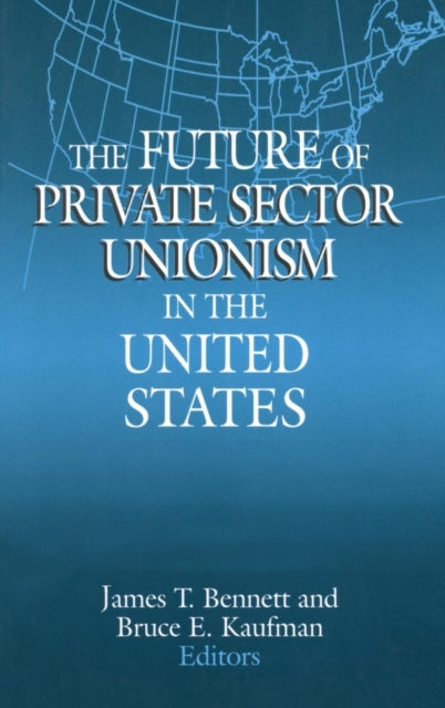 Book cover of: Future of Private Sector Unionism in the United States