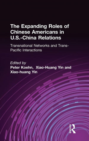 Expanding Roles of Chinese Americans in U.S.-China Relations