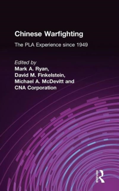 Chinese Warfighting: The PLA Experience since 1949