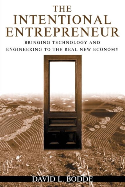 Book cover of: Intentional Entrepreneur. By: David L. Bodde
