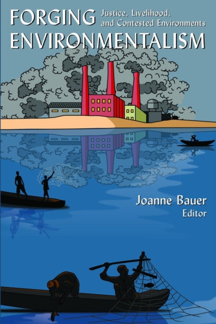 Book cover of: Forging Environmentalism. By: Joanne Bauer