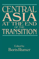 Book cover of: Central Asia at the End of the Transition
