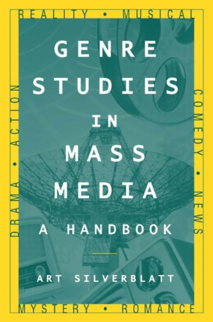 Book cover of: Genre Studies in Mass Media: A Handbook. By: Art Silverblatt