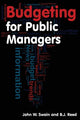 Book cover of: Budgeting for Public Managers. By: John W. Swain