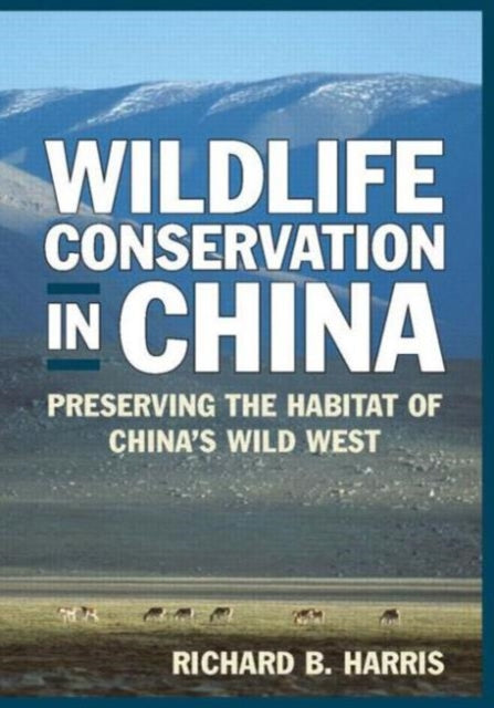 Book cover of: Wildlife Conservation in China. By: Richard B Harris, Richard B. Harris