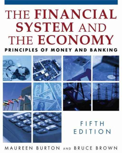 The Financial System and the Economy
