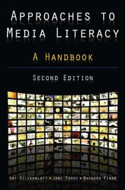 Book cover of: Approaches to Media Literacy: A Handbook. By: Art Silverblatt