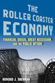 Book cover of: Roller Coaster Economy. By: Howard J. Sherman
