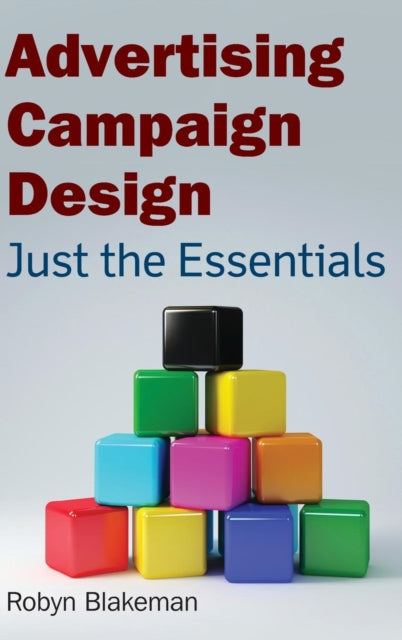 Book cover of: Advertising Campaign Design. By: Robyn Blakeman