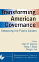Book cover of: Transforming American Governance: Rebooting the Public Square. By: Alan P. Balutis