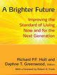 Book cover of: Brighter Future. By: Richard P. F. Holt