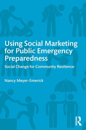 Using Social Marketing for Public Emergency Preparedness