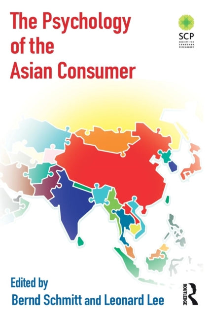 Book cover of: Psychology of the Asian Consumer. By: Bernd Schmitt