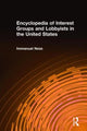 Book cover of: Encyclopedia of Interest Groups and Lobbyists in the United States