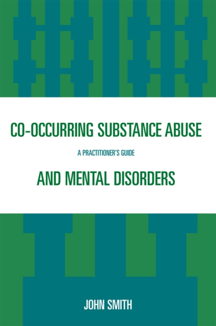 Co-occurring Substance Abuse and Mental Disorders