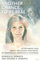 Book cover of: Another Chance to be Real. By: Roberts Donald, Donald D. Roberts