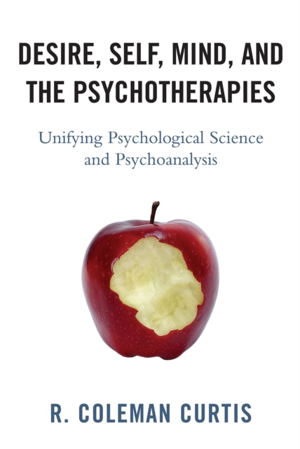Book cover of: Desire, Self, Mind, and the Psychotherapies. By: R. Coleman Curtis