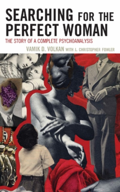 Book cover of: Searching for the Perfect Woman. By: Vamik D. Volkan