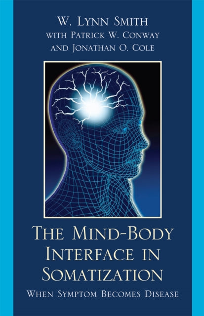 The Mind-Body Interface in Somatization