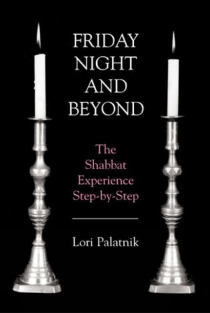 Book cover of: Friday Night and Beyond. By: Lori Palatnik
