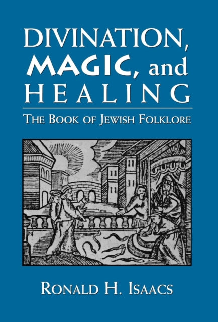 Book cover of: Divination, Magic, and Healing