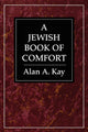 Book cover of: Jewish Book of Comfort. By: Alan Kay