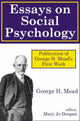 Book cover of: Essays on Social Psychology. By: George Mead