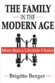 Book cover of: Family in the Modern Age. By: Brigitte Berger