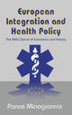 Book cover of: European Integration and Health Policy. By: Panos Minogiannis
