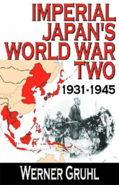 Book cover of: Imperial Japan's World War Two. By: Werner Gruhl