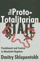 Book cover of: Proto-totalitarian State. By: Dmitry Shlapentokh