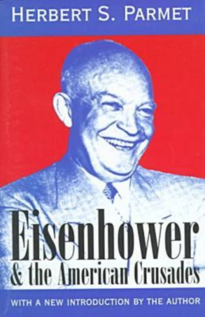 Book cover of: Eisenhower and the American Crusades