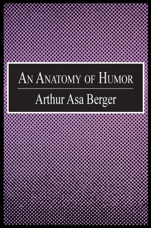 An Anatomy of Humor