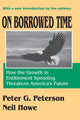 Book cover of: On Borrowed Time. By: Peter Peterson