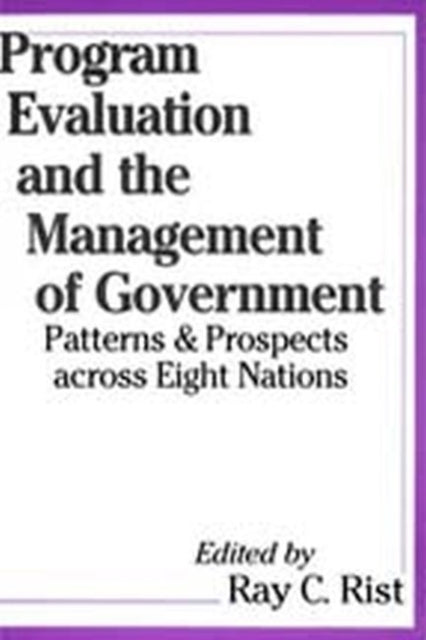 Program Evaluation and the Management of Government