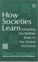 Book cover of: How Societies Learn. By: Daniel Yankelovich