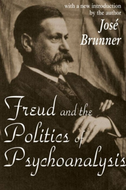 Book cover of: Freud and the Politics of Psychoanalysis