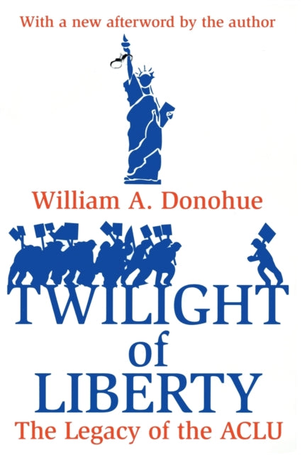 Book cover of: Twilight of Liberty. By: William A. Donohue